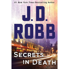 Secrets in Death By J. D. Robb