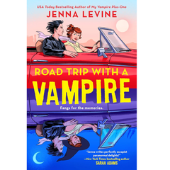 Road Trip With a Vampire By Jenna Levine