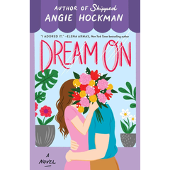Dream On By Angie Hockman