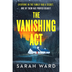 The Vanishing Act By Sarah Ward
