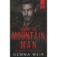 Loving the Mountain Man By Gemma Weir