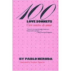 100 Love Sonnets By Pablo Neruda