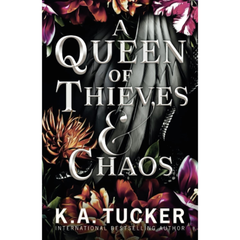 A Queen of Thieves & Chaos By K.A. Tucker