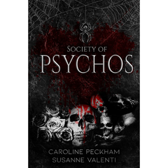 Society of Psychos By Caroline Peckham
