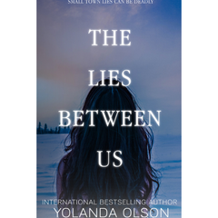 The Lies Between Us By Yolanda Olson