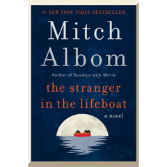 The Stranger in the Lifeboat By Mitch Albom