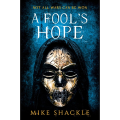 A Fool's Hope By Mike Shackle