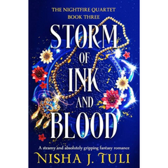 Storm of Ink and Blood By Nisha J. Tuli