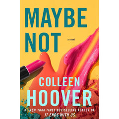 Maybe Not by Colleen Hoover