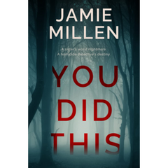 You Did This By Jamie Millen