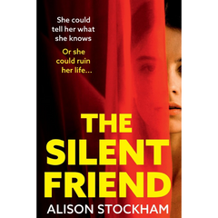 The Silent Friend By Alison Stockham