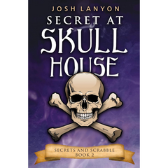 Secret at Skull House By Josh Lanyon