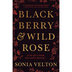 Blackberry & Wild Rose By Sonia Velton