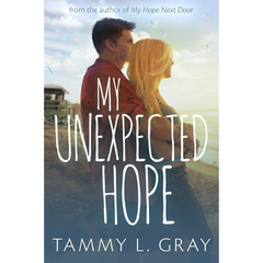 My Unexpected Hope By Tammy L. Gray