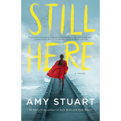 Still Here By Amy Stuart