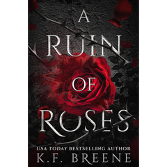A Ruin of Roses By K.F. Breene