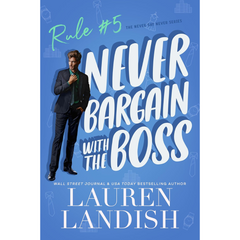 Never Bargain with the Boss By Lauren Landish
