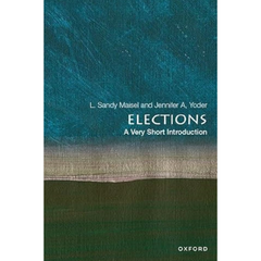Elections: A Very Short Introduction By L. Sandy Maisel
