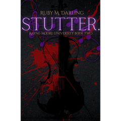 Stutter. By Ruby Darling