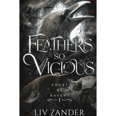 Feathers So Vicious By Liv Zander