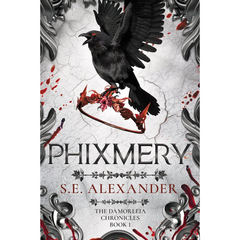 Phixmery By S.E Alexander