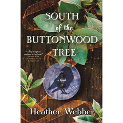 South of the Buttonwood Tree By Heather Webber