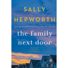 The Family Next Door By Sally Hepworth