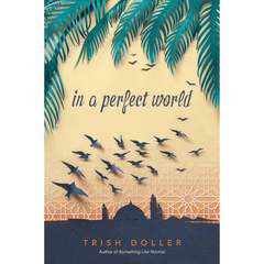 In a Perfect World By Trish Doller