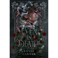 Even in Death By Randi Garner