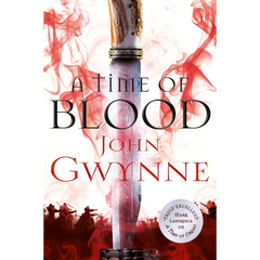 A Time of Blood By John Gwynne