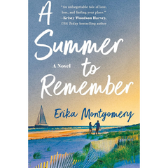 A Summer to Remember By Erika Montgomery