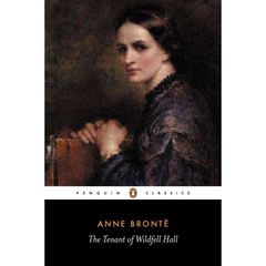 The Tenant of Wildfell Hall By Anne Brontë