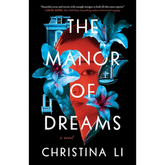 The Manor of Dreams By Christina Li