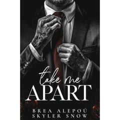 Take Me Apart By Brea Alepoú
