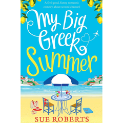 My Big Greek Summer By Sue Roberts