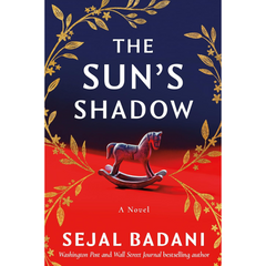 The Sun's Shadow By Sejal Badani