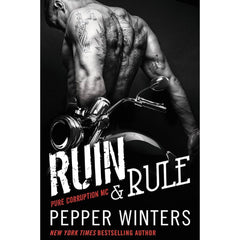 Ruin & Rule By Pepper Winters