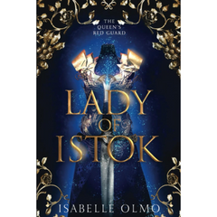 Lady of Istok By Isabelle Olmo