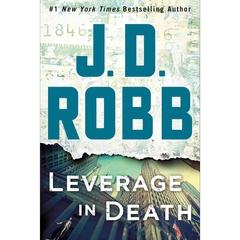 Leverage in Death By J. D. Robb