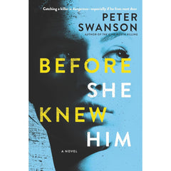 Before She Knew Him By Peter Swanson