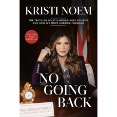 No Going Back By Kristi Noem
