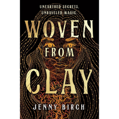 Woven From Clay By Jennifer Birch