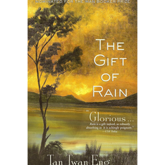 The Gift of Rain By Tan Twan Eng