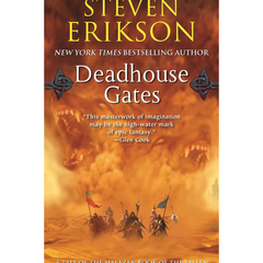 Deadhouse Gates By Steven Erikson