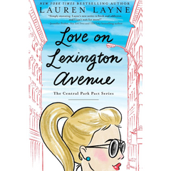 Love on Lexington Avenue By Lauren Layne