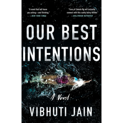 Our Best Intentions By Vibhuti Jain