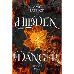 Hidden Danger By Amy Patrick