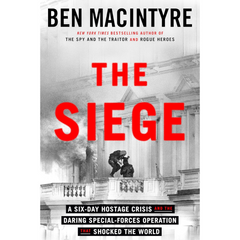 The Siege By Ben Macintyre