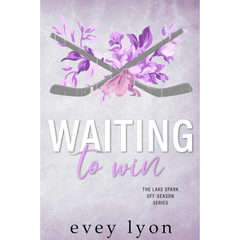 Waiting to Win By Evey Lyon