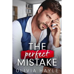 The Perfect Mistake By Olivia Hayle